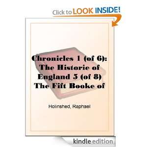   of the Historie of England. eBook Raphael Holinshed Kindle Store