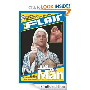 Ric Flair To Be the Man (WWE) Ric Flair, Keith Elliot Greenberg 