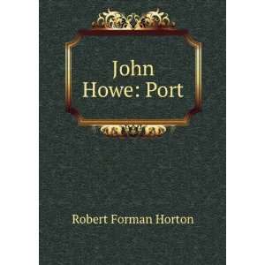  John Howe Port. Robert Forman Horton Books