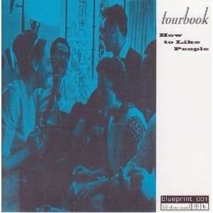  How To Like People by Tourbook (Audio CD album 