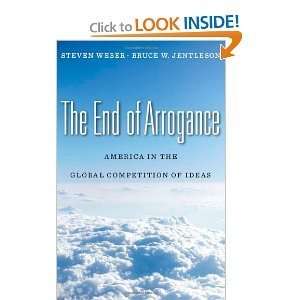 Steven Weber, Bruce W. JentlesonsThe End of Arrogance America in the 