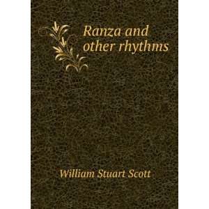  Ranza and other rhythms William Stuart Scott Books