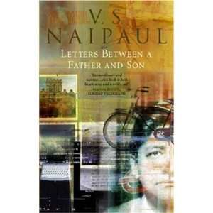  Letters Between a Father and Son V.S. Naipaul Books