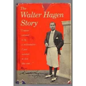    Walter Hagen Story 1ST Edition (9781112784958) Walter Hagen Books