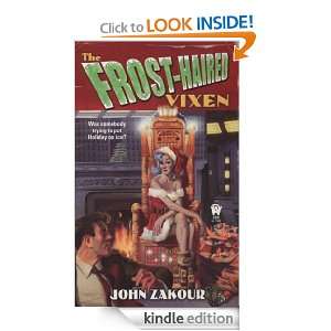 The Frost Haired Vixen (Zach Johnson) John Zakour  Kindle 
