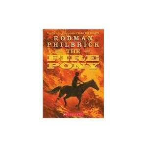  The Fire Pony (9780545088039) Rodman Philbrick Books