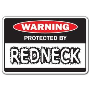   BY REDNECK  Warning Sign  red neck protect Patio, Lawn & Garden