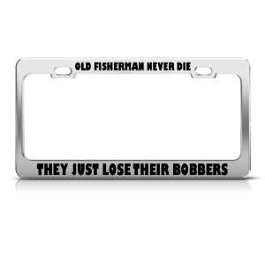   Die They Just Lose Their Bobbers Funny license plate frame Automotive