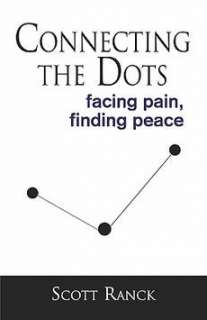 Connecting the Dots Facing Pain, Finding Peace NEW 9781424177561 