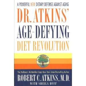  Dr. Atkins Age Defying Diet Revolution [Hardcover] Books