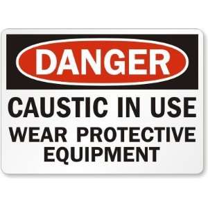 Danger Caustic In Use Wear Protective Equipment Laminated 