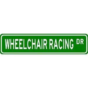  WHEELCHAIR RACING Street Sign   Sport Sign   High Quality 