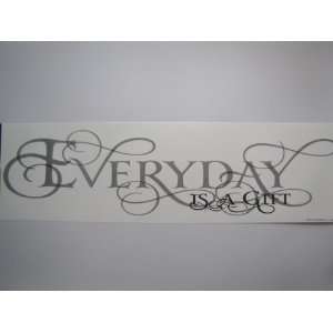 Main Street Translucent Wall Sticker   Everyday is a Gift   Pack of 2 