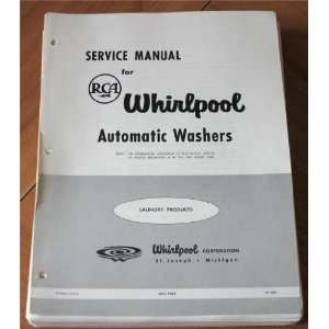  RCA Whirlpool Automatic 1961 and 1962 Model Washers Service Manual 